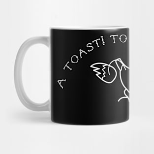 a toast! to the rich! (eat the rich) Mug